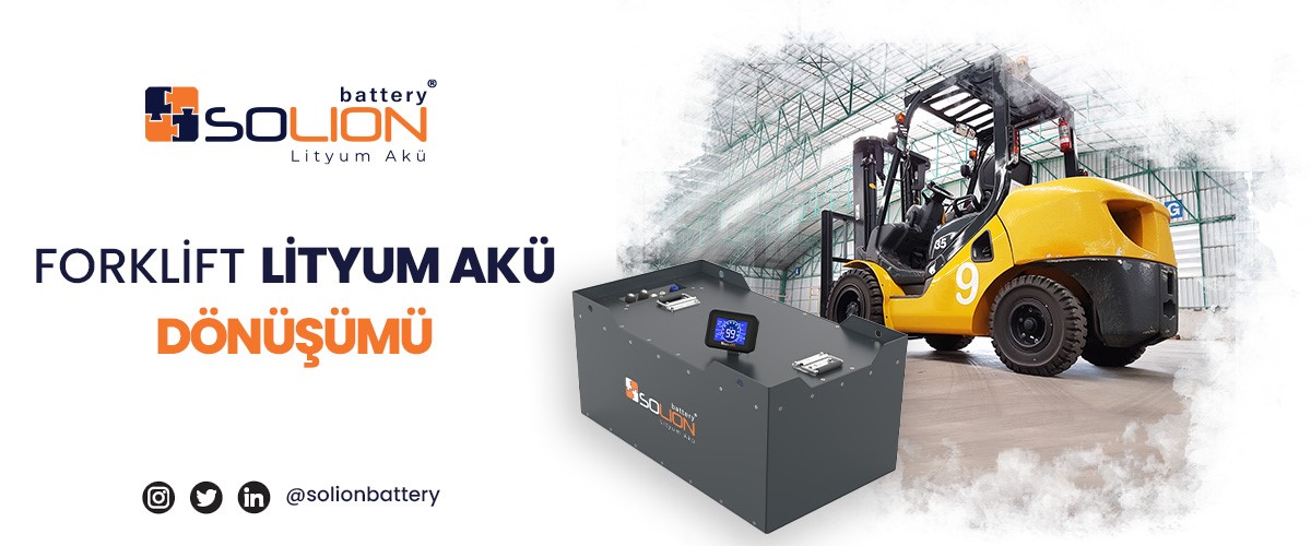 Forklift Lityum Akü Dönüşümü